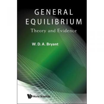 General Equilibrium: Theory and Evidence