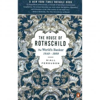 The House of Rothschild: The World's Banker 1849-1999: 2: The World's Banker, 1849-1998
