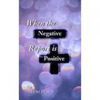 When the Negative Report is Positive: Insights by Marlet Brown