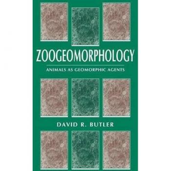 Zoogeomorfología: Animales como Agentes Geomórficos