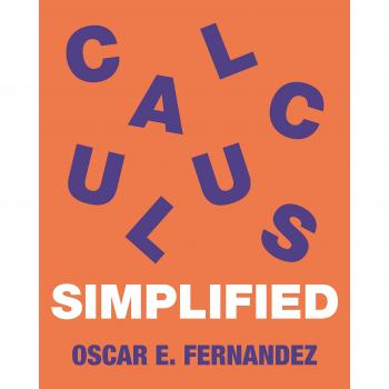 Calculus Made Easy: A Comprehensive Guide by Oscar E. Fernandez