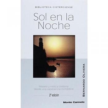 Sol en la noche: Misterio y mística cristiana desde una experiencia monástica