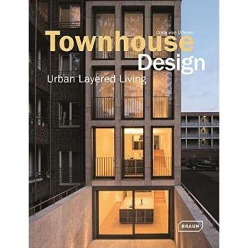 Townhouse Design: Layered Urban Living: Urban layered living.