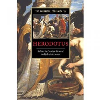 Cambridge Companion to Herodotus: A Literary Guide and Analysis