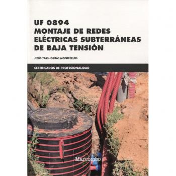 *UF 0894 Montaje de Redes Eléctricas Subterráneas de Baja Tensión - JESúS TRASHORRAS MONTECELOS