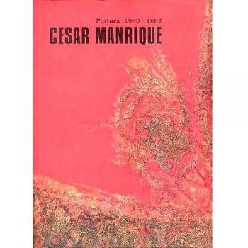 Cesar Manrique: Pintura 1958-1992 - Paintings 1958-1992