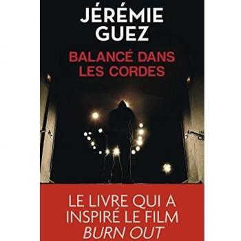 Balancés en las cuerdas - Trilogía parisina, Tomo 2 de Jérémie Guez