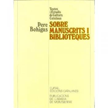 Sobre manuscrits i biblioteques