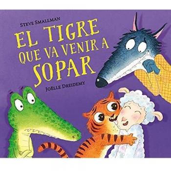 El tigre que va venir a sopar