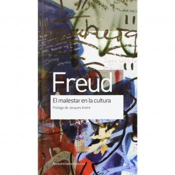 El Malestar En La Cultura: Prólogo de Jacques André - Sigmund freud