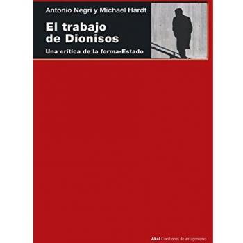 El trabajo de Dionisos: 17 - Negri, Toni / Hardt, Michael