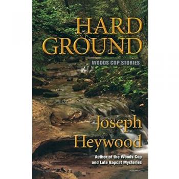 Hard Ground: Woods Cop Stories
