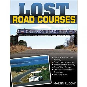 Lost Road Courses: Riverside, Ontario, Bridgehampton & More