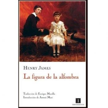 Figura De La Alfombra,La - Henry James