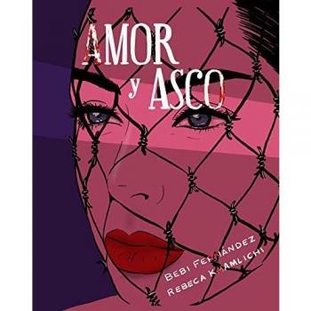 Amor y asco. Ilustrado: Ilustrada