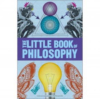Big Ideas: The Little Book of Philosophy