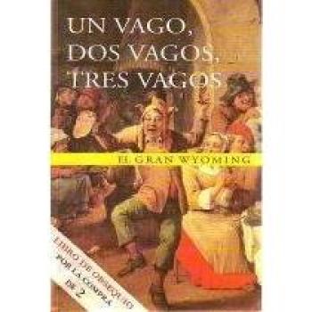 Un vago, dos vagos, tres vagos