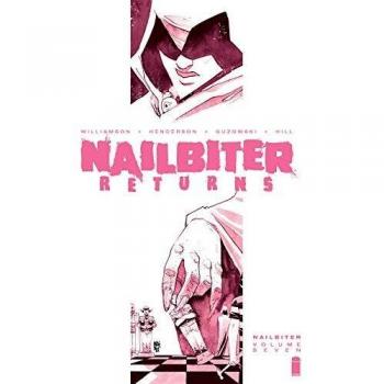 Nailbiter Volume 7: Nailbiter Returns