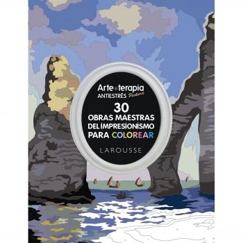 Arte-Terapia 30 Obras Maestras Del Impresionismo Para Colorear