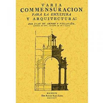 Varia conmensuración para la escultura y arquitectura