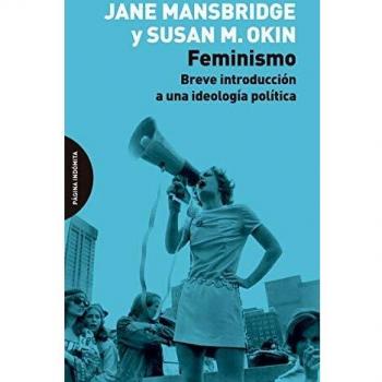 Feminismo: Breve introducción a una ideología política