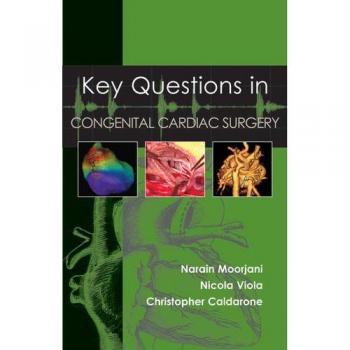 Essential Insights in Congenital Cardiac Surgery by Narain Moorjani