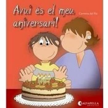 Avui és el meu aniversari!: Avui és un dia especial! 8