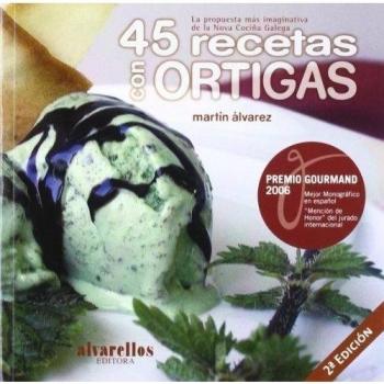 45 RECETAS CON ORTIGAS: La propuesta más imaginativa de la Nova Cociña Galega