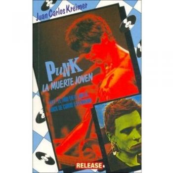 Punk/ Punk: La Muerte Joven/The Young Death