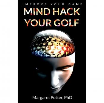 Mejora tu Juego de Golf: Hackea tu Mente para el Éxito en el Golf (Edición en Tapa Blanda)