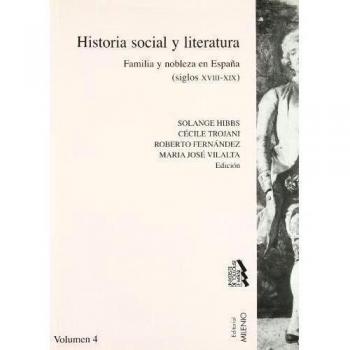 Historia social y literatura. Vol. IV