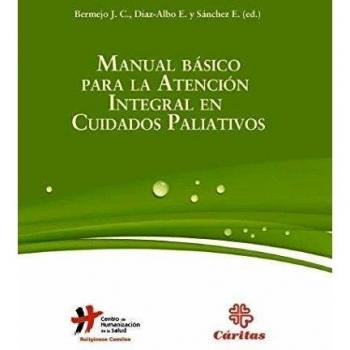 Manual basico para la atencion integral en cuidados paliativos