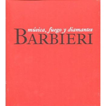 Barbieri. Música, fuego y diamantes