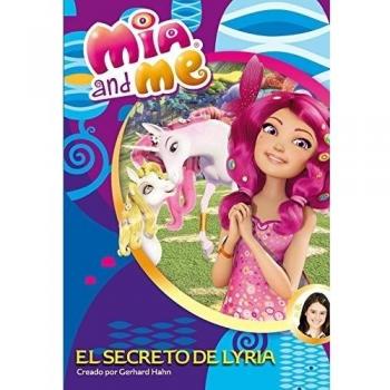 Mia & Me. El Secreto De Lyria - Número 2