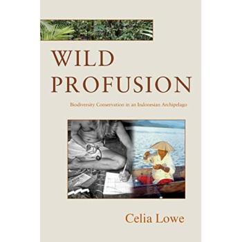 Wild Profusion: Biodiversity Conservation in the Indonesian Archipelago (In-Formation Series)