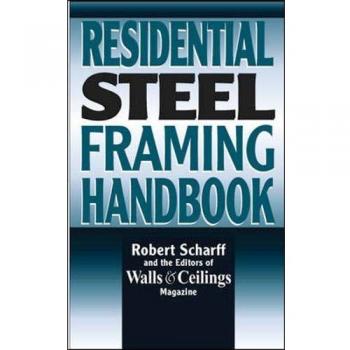Residential Steel Framing Handbook