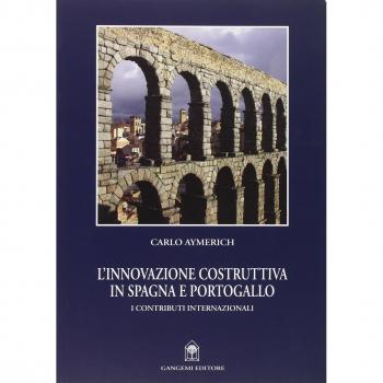 Libro Tapa blanda L'innovazione costruttiva in Spagna e Portogallo: I contributi internazionali Aymerich Gangemi Editore