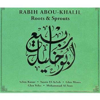 Roots & Sprouts - ABOU-KHALIL, RABIH
