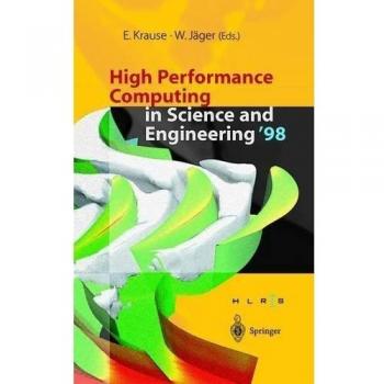 High Performance Computing in Science and Engineering '98: Transactions of the High Performance Computing Center Stuttgart