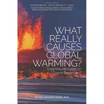 What Really Causes Global Warming?: Greenhouse Gases or Ozone Depletion?