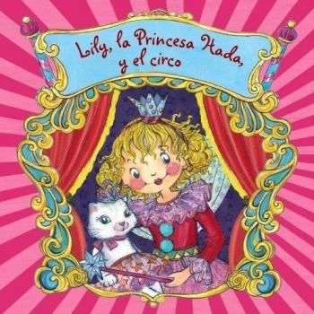 Lily, la Princesa Hada, y el circo - Finsterbusch, Monika