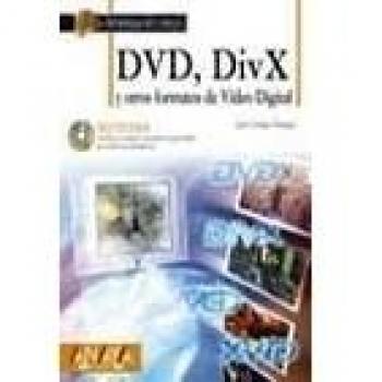 Dvd, Divx Y Otros Formatos De Video Digital