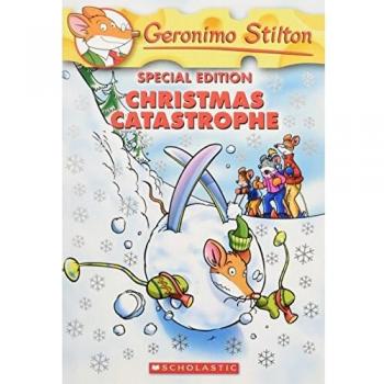 Geronimo Stilton Special Edition: Christmas Catastrophe Unnumbered Paperback
