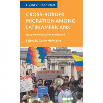 Cross-Border Migration among Latin Americans: European Perspectives and Beyond