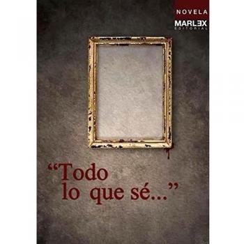 TODO LO QUE SE...