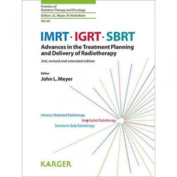 Radiotherapy Advances: IMRT, IGRT, SBRT Treatment Planning and Delivery Guide