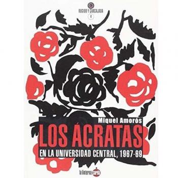 Ãcratas en la Universidad Central, 1967-69,Los