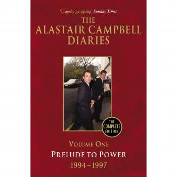Diaries Volume One: Prelude to Power: 1