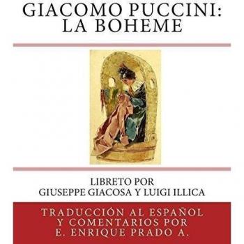 Giacomo Puccini: La Boheme: Libreto por Giuseppe Giacosa y Luigi Illica