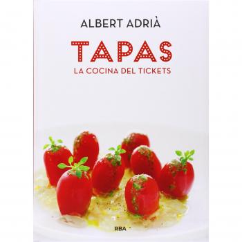 Tapas. La cocina del Tickets - Albert Adria Acosta